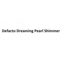 defacto dreaming pearl shimmer