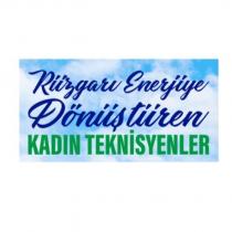 rüzgarı enerjiye dönüştüren kadın teknisyenler