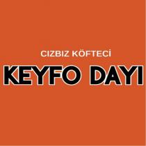 cızbız köfteci keyfo dayı