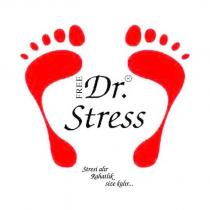 free dr. stress stresi alır rahatlık size kalır