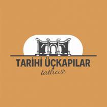 tarihi üçkapılar tatlıcısı