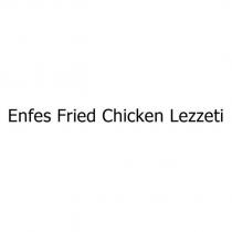 enfes fried chicken lezzeti