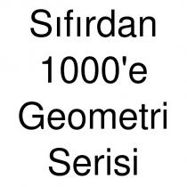 sıfırdan 1000'e geometri serisi
