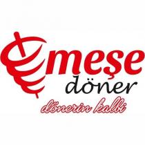 meşe döner dönerin kalbi
