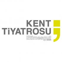 kent tiyatrosu etimesgut 2024