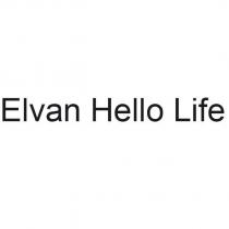 elvan hello life