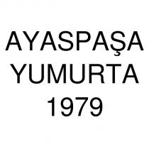 ayaspaşa yumurta 1979