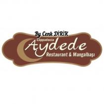by cenk dirik cappadocia aydede restaurant&mangalbaşı