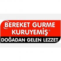 bereket gurme kuruyemiş doğadan gelen lezzet