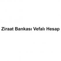 ziraat bankası vefalı hesap