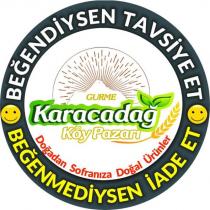 karacadağ köy pazarı gurme beğendiysen tavsiye et beğenmediysen iade et doğadan sofranıza doğal ürünler