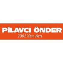 pilavcı önder 2002'den beri