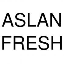 aslan fresh