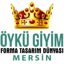öykügiyim forma tasarım dünyası mersin