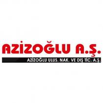 azizoğlu a.ş. azizoğlu ulus. nak. ve dış tic. a.ş.