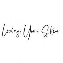 loving your skin