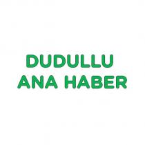 dudullu ana haber