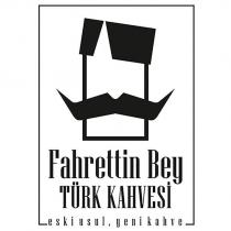 fahrettin bey türk kahvesi eski usul yeni kahve