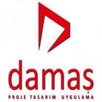 damaş proje tasarım uygulama