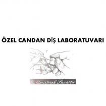 özel candan diş laboratuvarı gülümsetmek sanattır