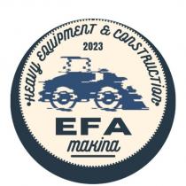 efa makina heavy equipment & construction 2023