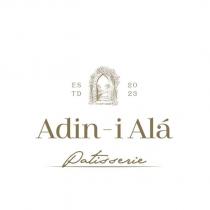 adin - i alâ patisserie estd 2023
