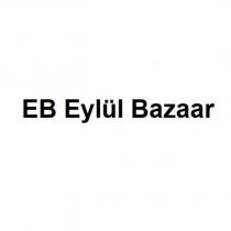 eb eylül bazaar