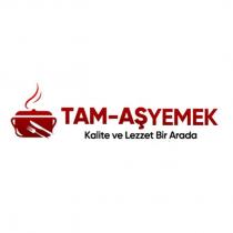 tam-aşyemek kalite ve lezzet bir arada