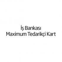 iş bankası maximum tedarikçi kart
