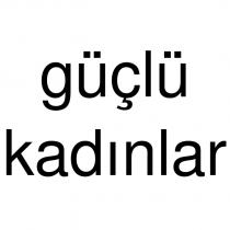 güçlü kadınlar