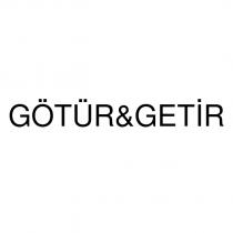 götür&getir