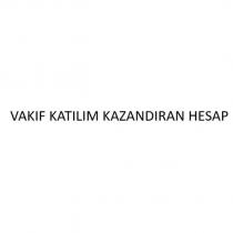vakıf katılım kazandıran hesap
