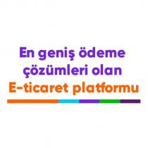 en geniş ödeme çözümleri olan e-ticaret platformu