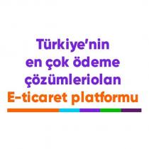 türkiye'nin en çok ödeme çözümleri olan e-ticaret platformu
