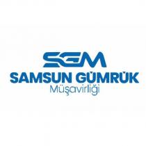 sgm samsun gümrük müşavirliği