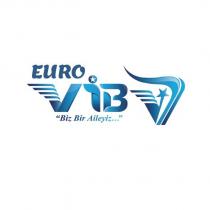 euro vib biz bir aileyiz