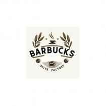 barbucks olive factory