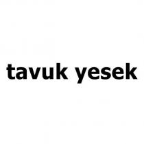 tavuk yesek