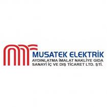 musatek elektrik aydınlatma imalat nakliye gıda sanayi iç ve dış ticaret ltd. şti.