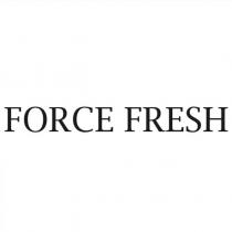 force fresh