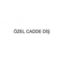 özel cadde diş