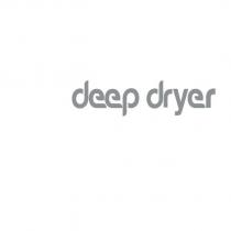 deep dryer