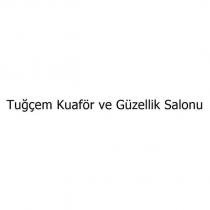 tuğçem kuaför ve güzellik salonu