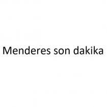 menderes son dakika