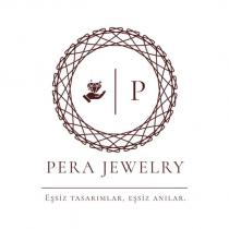 pera jewelry p eşsiz tasarımlar, eşsiz anılar