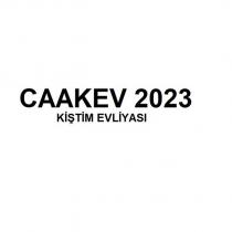 caakev 2023 kiştim evliyası