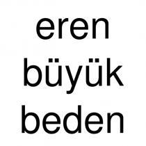 eren büyük beden