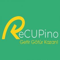 recupino getir götür kazan!