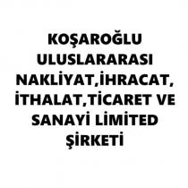koşaroğlu uluslararası nakliyat, ihracat, ithalat, ticaret ve sanayi limited şirketi