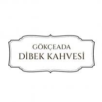 gökçeada dibek kahvesi